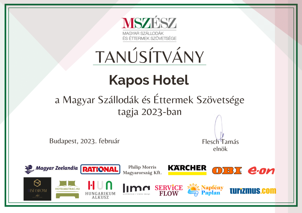 Kapos Hotel Tanúsítvány - a Magyar Szállodák és Éttermek Szövetsége tagja 2023-ban