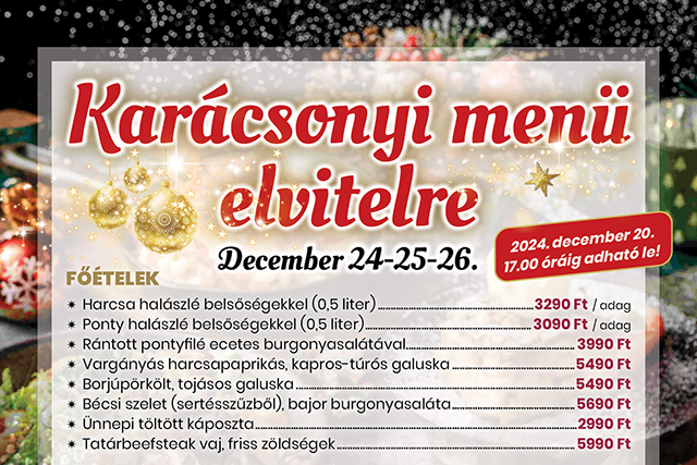 Kapos Étterem Karácsonyi menü elvitelre december 24-25-26.